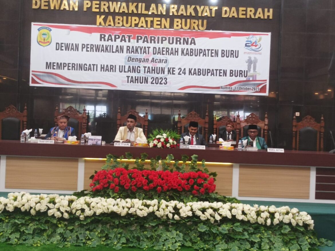 HUT KABUPATEN BURU KE 24 BERLANGSUNG RAPAT PARIPURNA ISTIMEWA ISTIMEWA DPRD KABUPATEN BURU