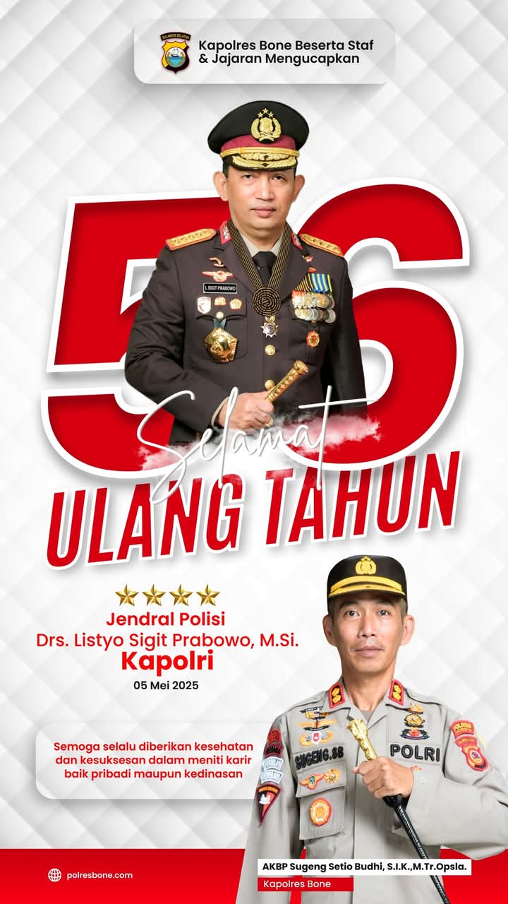 Kapolres Bone AKBP Sugeng Setio Budhi, S.IK.,M.Tr.Opsla Mengucapkan Selamat Ulang Tahun Kepada Kapolri, Jendral Polisi Drs. Listyo Sigit Prabowo,M.Si.