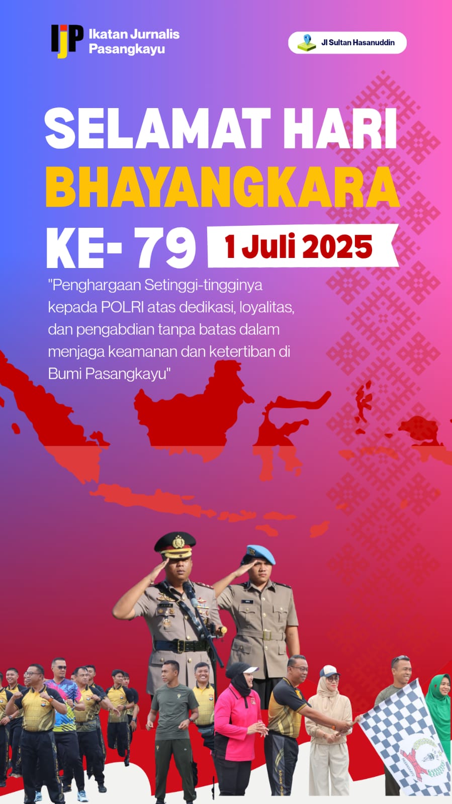 IJP Sebagai Organisasi Lokal, Apresiasi Dedikasi Polri di Hari Bhayangkara ke-79