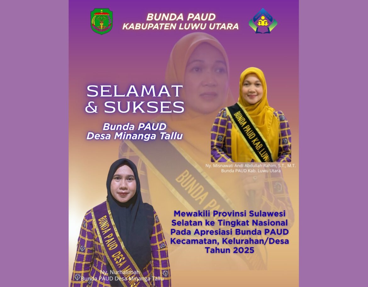 Bunda PAUD Desa Minanga Tallu Wakili Sulsel Di Ajang Apresiasi Bunda PAUD Tingkat Nasional