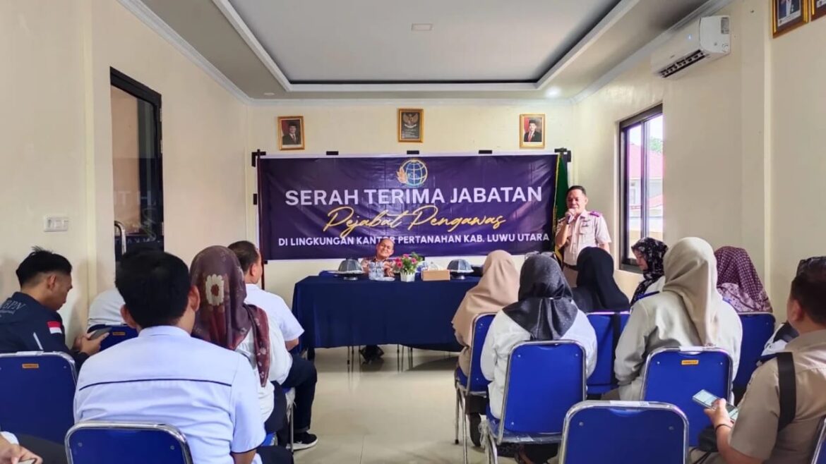 BPN Luwu Utara Gelar Serah terima Jabatan Pejabat Pengawas : Wujud Penyegaran Organisasi Dan Penguatan Kinerja Pelayanan.