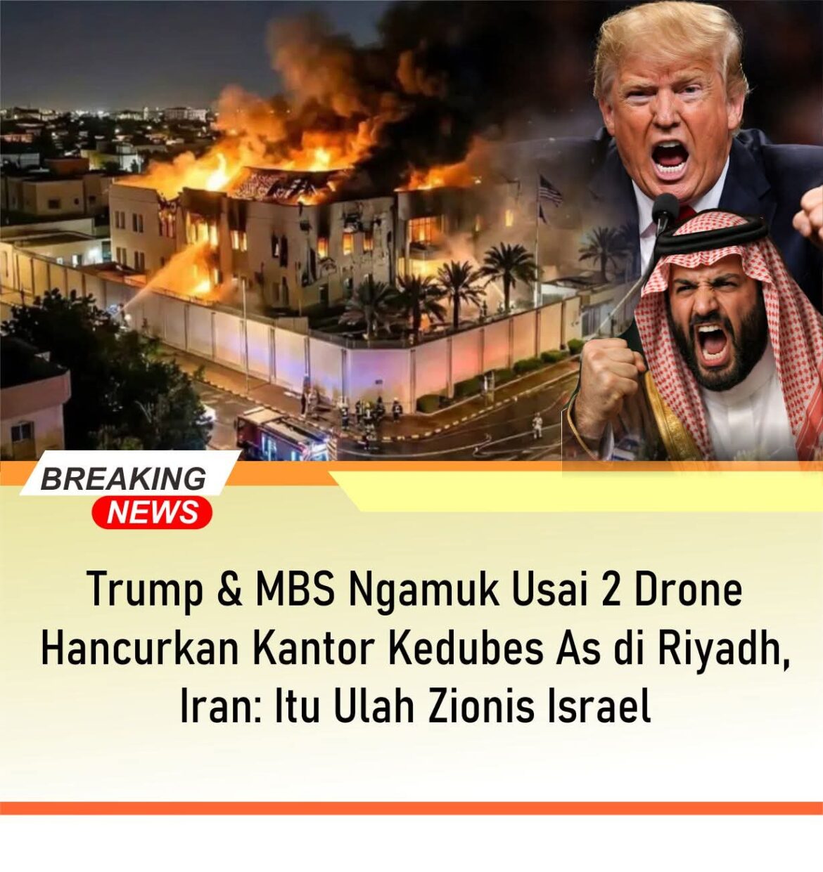Kompleks Kedutaan Besar Amerika di Riyadh, Arab Saudi, Hancur Dihantam Serangan Dua Drone.