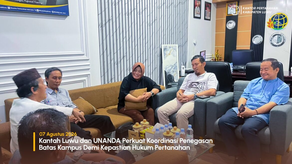Batas Kampus UNANDA Jadi Perhatian, Kantah Luwu Perkuat Koordinasi untuk Jamin Kepastian Hukum